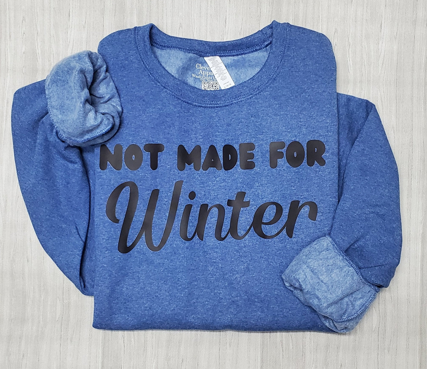 Not Made For Winter Cozy Crewneck