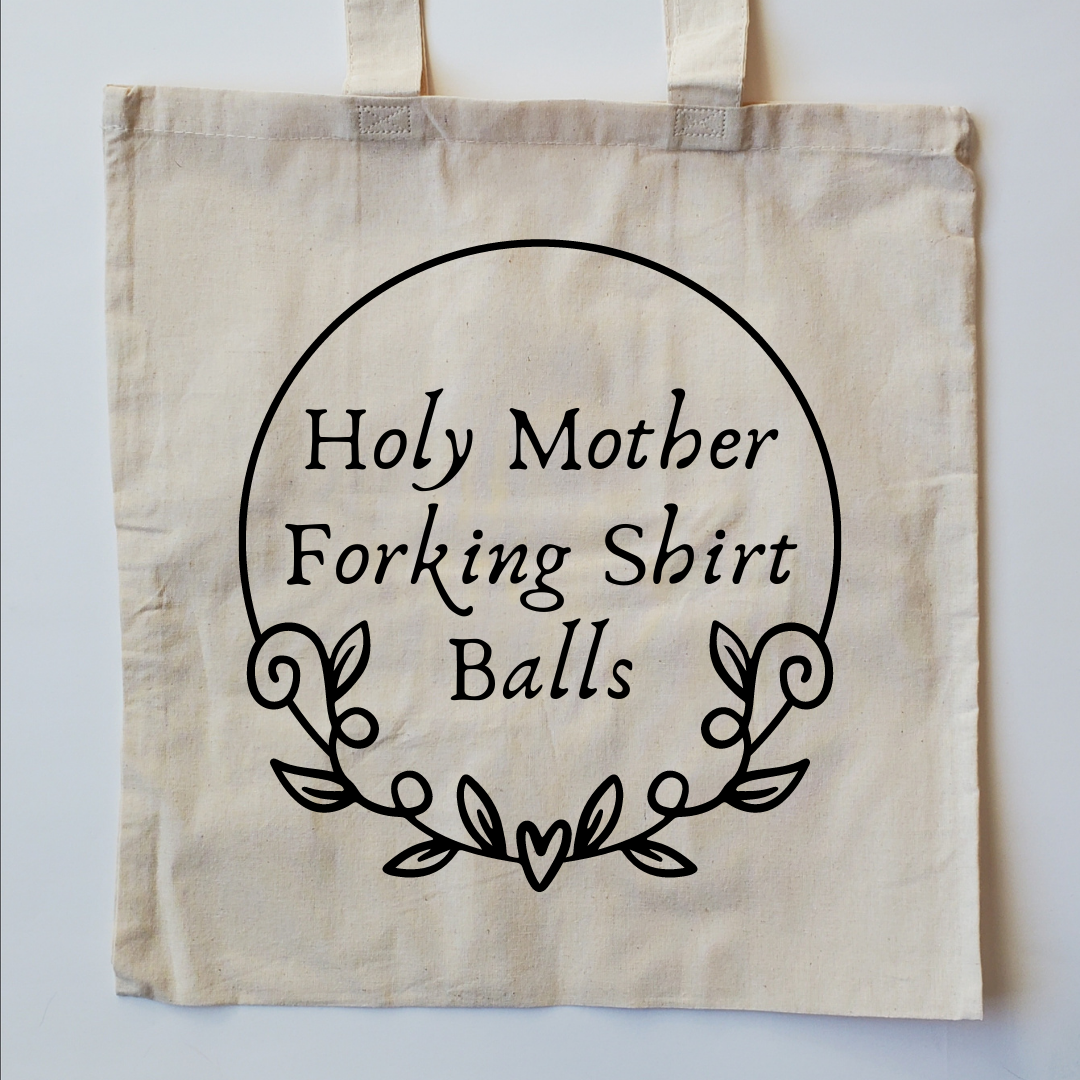 Reusable Canvas Tote - Holy Shirt Balls