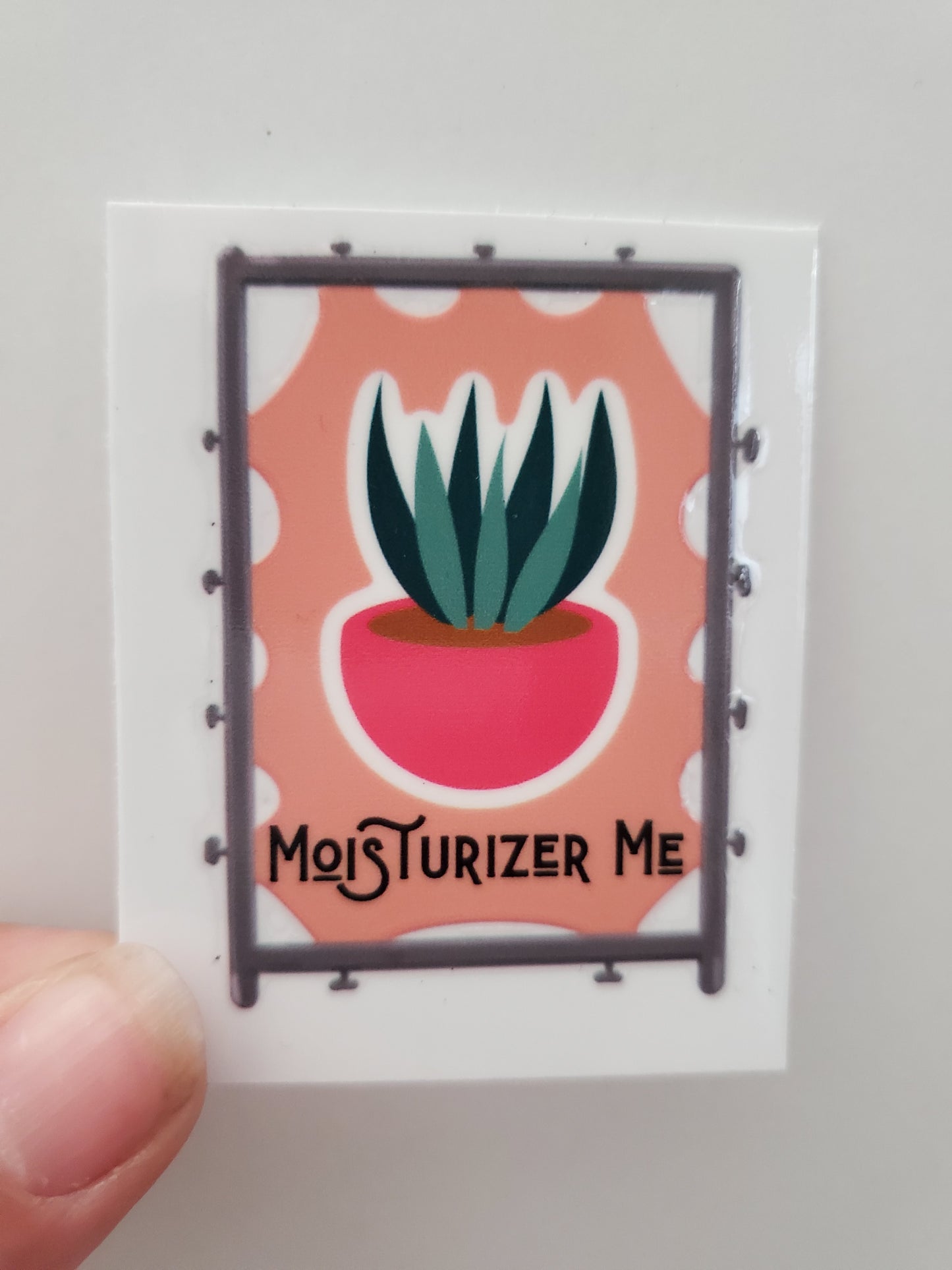 Moisturize Me UV DTF Transfer Sticker - Small