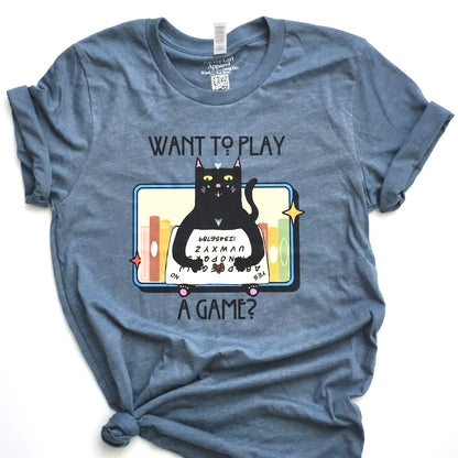 Want To Play A Game T-Shirt