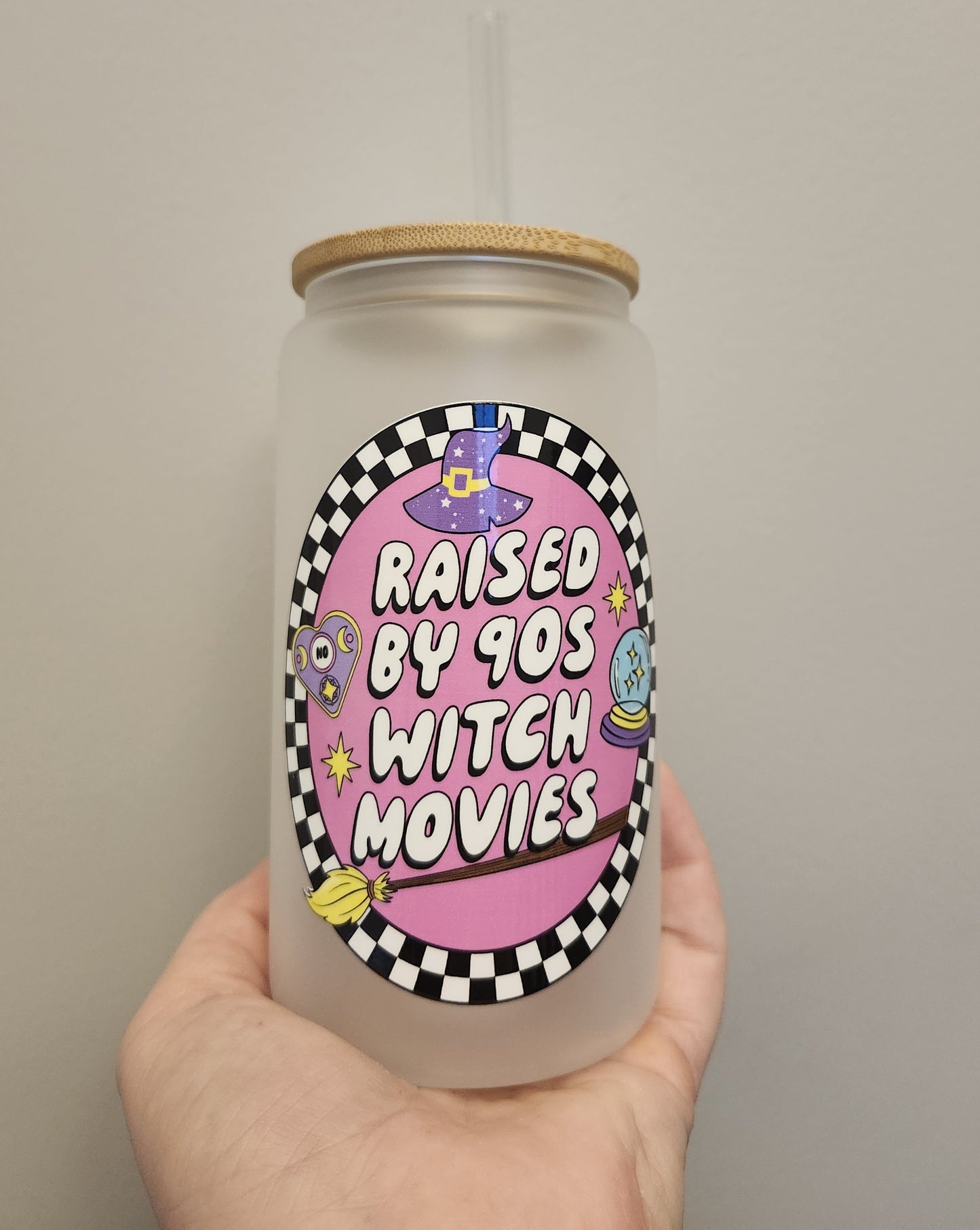 Raised By 90's Witches Glass Can